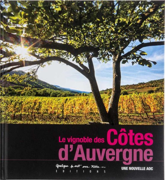 Le vignoble des Côtes d’Auvergne